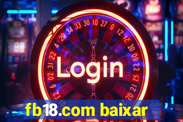 fb18.com baixar